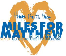 Miles for Matthew is a 5K/10K run benefitting research and awareness for Duchenne muscular dystrophy.