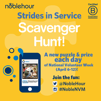 NobleHour celebrates National Volunteer Month with a Scavenger Hunt. 